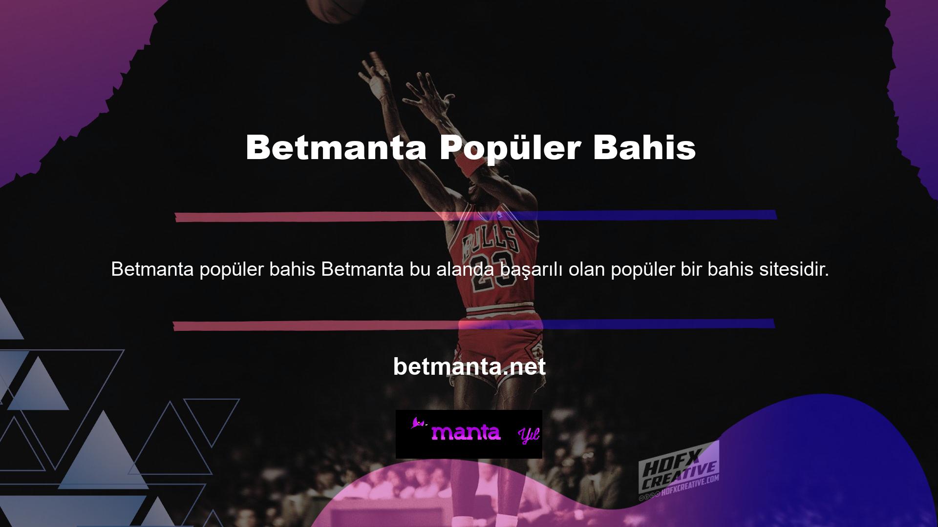 Profesyonel ekibe Bahis Sitesi Betmanta üyeleri için özel bir araştırma yaptığı için teşekkür eder ve bahisçinin talebini ilk etapta koyarız